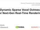 Dynamic Sparse Voxel Octrees for Next-Gen Real-Time Rendering